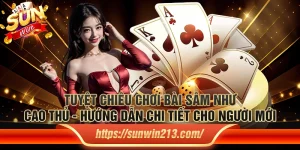 Tuyệt chiêu cách chơi bài Sâm như cao thủ - Hướng dẫn chi tiết cho người mới