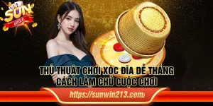 Thủ thuật chơi xóc đĩa dễ thắng – Cách làm chủ cuộc chơi