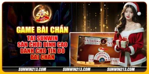 Game bài chắn tại Sunwin - Sân chơi đỉnh cao dành cho tín đồ bài chắn